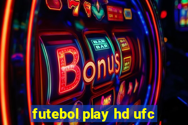 futebol play hd ufc